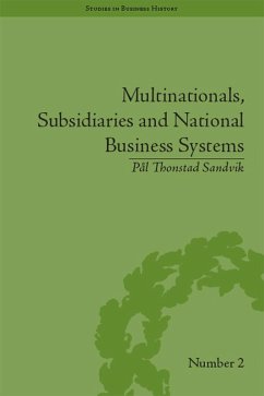 Multinationals, Subsidiaries and National Business Systems (eBook, ePUB) - Sandvik, Pal Thonstad