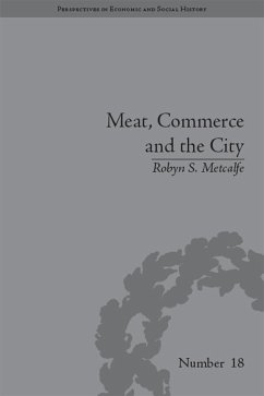 Meat, Commerce and the City (eBook, ePUB) - Metcalfe, Robyn S