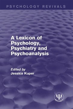 A Lexicon of Psychology, Psychiatry and Psychoanalysis (eBook, ePUB) Cover A Lexicon of Psychology, Psychiatry and Psychoanalysis (eBook, ePUB)