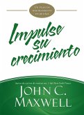 Impulse su crecimiento (eBook, ePUB) Impulse su crecimiento (eBook, ePUB)