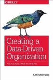 Creating a Data-Driven Organization (eBook, PDF) Creating a Data-Driven Organization (eBook, PDF)