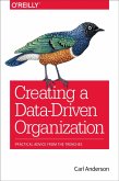 Creating a Data-Driven Organization (eBook, ePUB) Creating a Data-Driven Organization (eBook, ePUB)