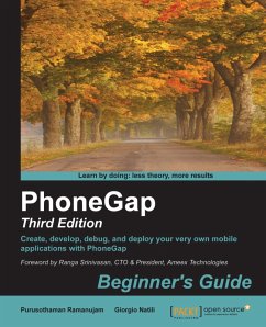 PhoneGap Beginners Guide (third edition) (eBook, ePUB) - Ramanujam, Purusothaman; Natili, Giorgio