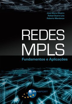 Redes MPLS: Fundamentos e Aplicações (eBook, PDF) - Lins, Rafael Dueire; de Oliveira, José Mário Alexandre Melo; Mendonça, Roberto José Lopes