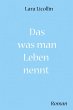 Das was man Leben nennt (eBook, ePUB) - Bild 1