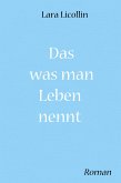 Das was man Leben nennt (eBook, ePUB)