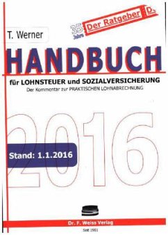 Handbuch für Lohnsteuer und Sozialversicherung 2016 - Werner, Thomas
