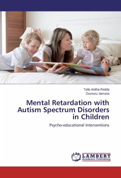 Mental Retardation with Autism Spectrum Disorders in Children - Anitha Reddy, Talla;Jamuna, Duvvuru