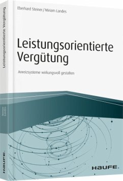 Leistungsorientierte Vergütung - Steiner, Eberhard;Landes, Miriam