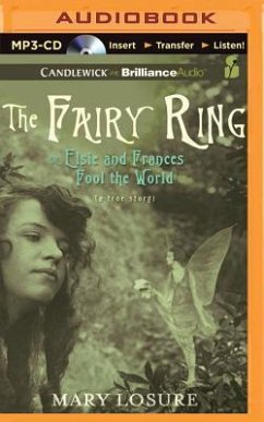 The Fairy Ring: Or Elsie and Frances Fool the World - Losure, Mary