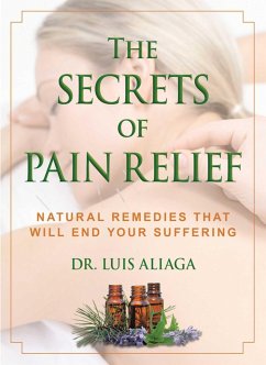 The Secrets of Pain Relief - Aliaga, Luis