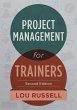 Project Management for Trainers, 2nd... - Bild 1