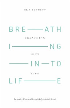 Breathing Into Life - Bennett, Bija