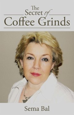 The Secret of Coffee Grinds - Bal, Sema
