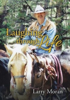 Laughing through Life - Moran, Larry