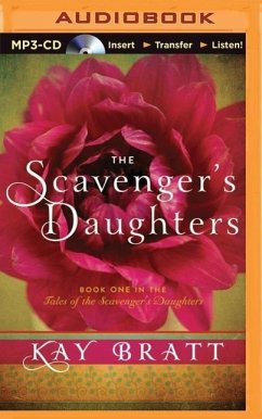 The Scavenger's Daughters - Bratt, Kay