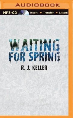 Waiting for Spring - Keller, R. J.