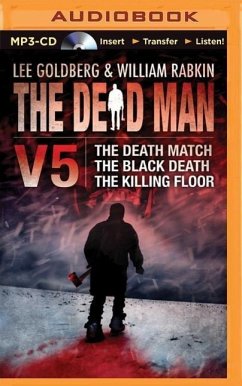 The Dead Man Volume 5: The Death Match, the Black Death, and the Killing Floor - Goldberg, Lee; Faust, Christa; Rabkin, William