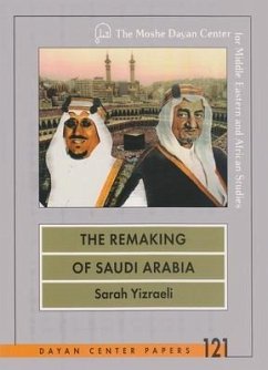 The Remaking of Saudi Arabia: The Struggle Between King Saud and Crown Prince Faysal, 1953-1962 - Yizraeli, Sarah