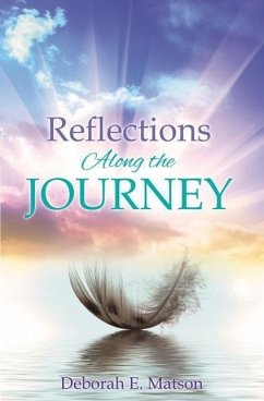 Reflections Along the Journey - Matson, Deborah E.