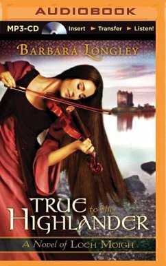 True to the Highlander - Longley, Barbara