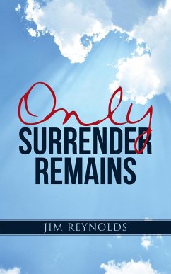 Only Surrender Remains - Reynolds, Jim