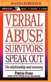 Verbal Abuse Survivors Speak Out: On Relationship and Recovery