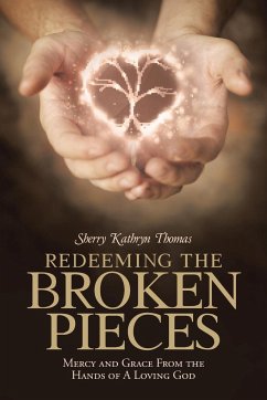 REDEEMING THE BROKEN PIECES