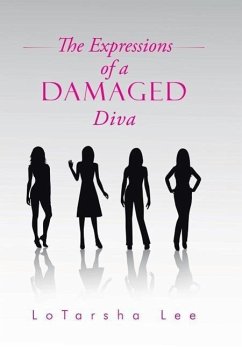 The Expressions of a Damaged Diva - Lee, Lotarsha