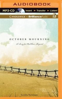 October Mourning: A Song for Matthew Shepard - Newman, Leslea