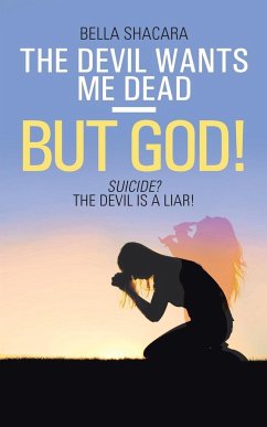 The Devil Wants Me Dead-But God! - Shacara, Bella