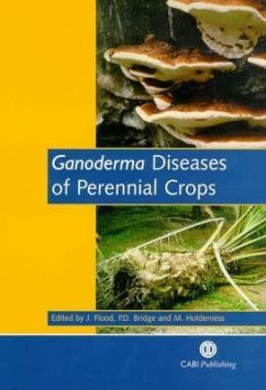 Ganoderma Diseases of Perennial Crops - Flood, Julie; Bridge, Paul D; Holderness, Mark