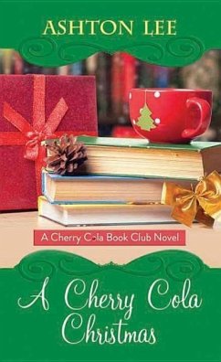 A Cherry Cola Christmas: A Cherry Cola Book Club Novel - Lee, Ashton