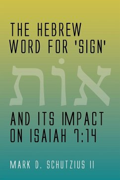 The Hebrew Word for 'sign' and its Impact on Isaiah 7