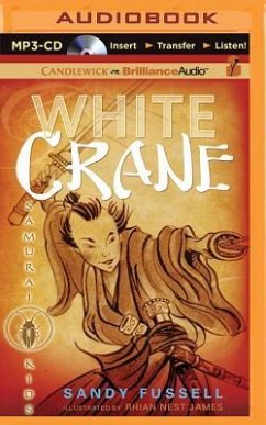 Samurai Kids #1: White Crane - Fussell, Sandy