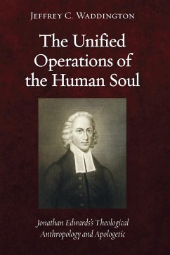 The Unified Operations of the Human Soul - Waddington, Jeffrey C.