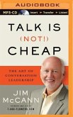 Talk Is (Not!) Cheap: The Art of Conversation Leadership