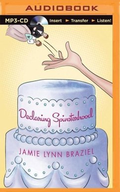 Declaring Spinsterhood - Braziel, Jamie Lynn