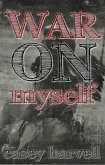 War on Myself (eBook, ePUB) War on Myself (eBook, ePUB)
