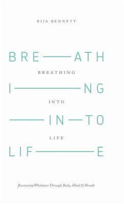 Breathing Into Life - Bennett, Bija