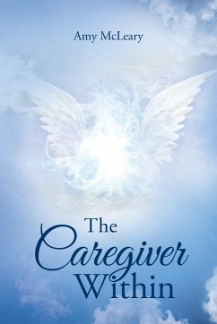 The Caregiver Within - McLeary, Amy