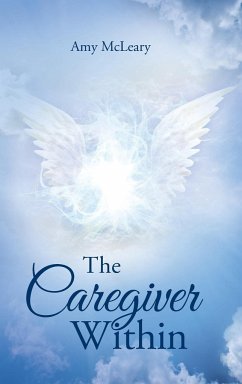 The Caregiver Within - McLeary, Amy