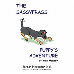 The Sassyfrass Puppy's Adventure: It Was Monday
