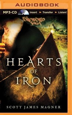 Hearts of Iron: A Foreworld Sidequest - Magner, Scott James