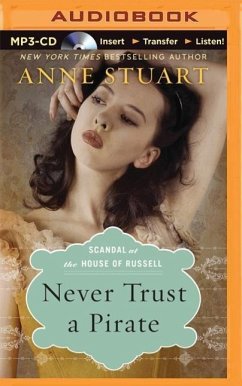 Never Trust a Pirate - Stuart, Anne