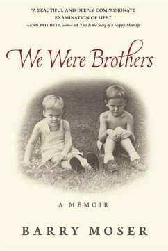 We Were Brothers: A Memoir - Moser, Barry