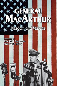 General MacArthur Wisdom and Visions - MacArthur, Douglas