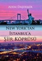 New Yorktan Istanbula Siir Köprüsü - Dasdemir, Adem