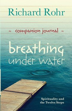 Breathing Under Water Companion Journal - Rohr, Richard