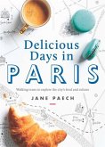 Delicious Days in Paris: Walking Tours to Explore the City's Food and Culture